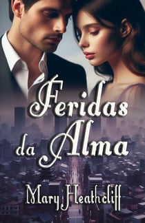 Feridas da Alma - Série Prisioneiros, #2