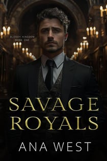 Savage Royals - Bloody Kingdom, #1