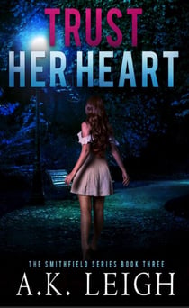 Trust Her Heart - Smithfield, #3