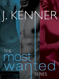 The Most Wanted Series 3-Book Bundle - Wanted, Heated, Ignited