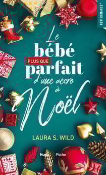 Le bébé plus que parfait d'une accro à Noël - Romance de Noël