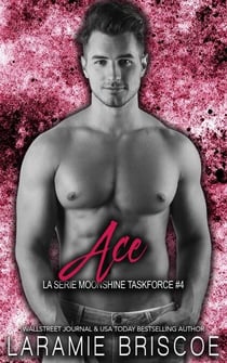 Ace - La série Moonshine Taskforce, #4