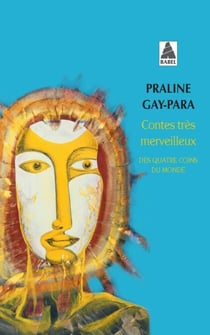 Contes très merveilleux - des quatre coins du monde