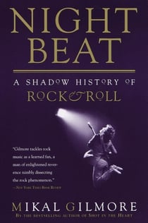 Night Beat - A Shadow History of Rock & Roll