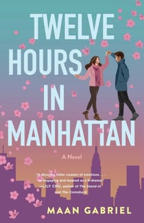 Twelve Hours in Manhattan - A Novel
