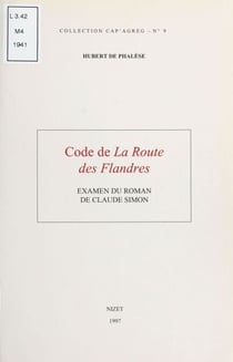 Code de La route des Flandres : examen du roman de Claude Simon