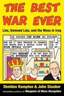 The Best War Ever - Lies, Damned Lies, and the Mess in Iraq