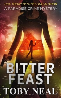 Bitter Feast - Paradise Crime Mysteries, #12