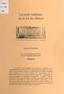 Les prédateurs du savoir (1). La caste indienne - Ou La loi du silence