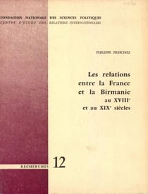 Les relations entre la France et la Birmanie au 18e et 19e siècle