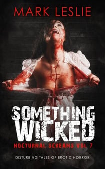 Something Wicked - Nocturnal Screams, #7
