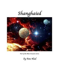 Shanghaied - Alien Invasion, #1