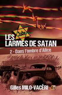 Les Larmes de Satan - Tome 2 - Dans l'ombre d'Alice
