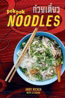 POK POK Noodles - Recipes from Thailand and Beyond [A Cookbook]