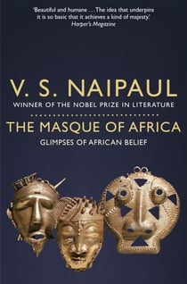 The Masque of Africa - Glimpses of African Belief