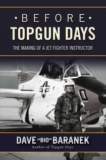 Before Topgun Days - The Making of a Jet Fighter Instructor