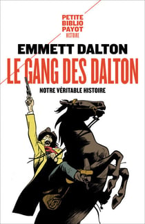 Le Gang des Dalton - Notre véritable histoire