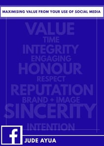 Maximising Value From Your Use of Social Media