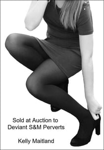Sold at Auction to Deviant S&amp;M Perverts