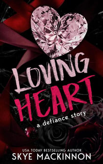 Loving Heart: A Frozen Heart Sequel - Defiance, #1.5