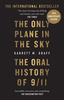 The Only Plane in the Sky - The Oral History of 9/11