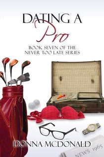 Dating A Pro - Never Too Late, #7