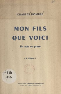 Mon fils que voici - Un acte en prose