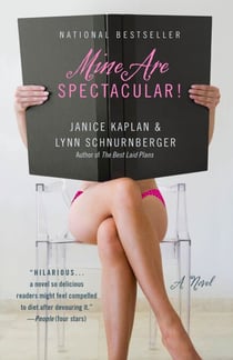 Mine Are Spectacular! - A Novel