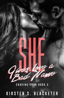 She Gives Love a Bad Name - Craving 1985, #3