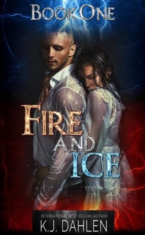Fire And Ice - Fire And Ice, #1