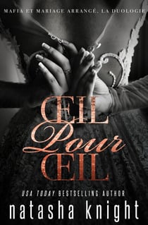 Œil pour œil : Mafia et mariage arrangé, la duologie