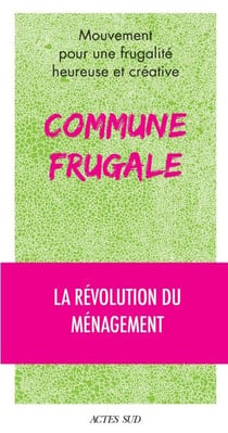 Commune frugale - La révolution du ménagement