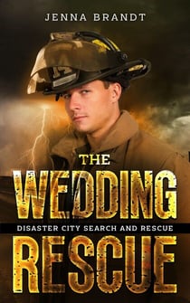 The Wedding Rescue - Disaster City Search and Rescue, #1