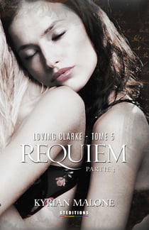 Loving Clarke, tome 5 (livre lesbien, roman lesbien) - Requiem 3