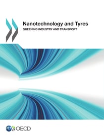 Nanotechnology and Tyres - Greening Industry and Transport