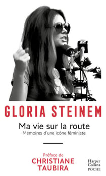 Ma vie sur la route - Mémoires d'une icône féministe