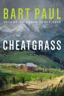 Cheatgrass - A Tommy Smith High Country Noir, Book Two