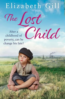 The Lost Child - A Terrible Secret Will Threaten Everything They Hold Dear...