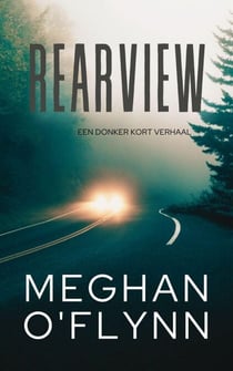 Rearview: Een Donker Kort Verhaal