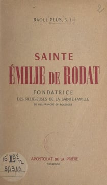 Sainte Émilie de Rodat - Fondatrice des Religieuse de la Sainte-Famille de Villefranche-de-Rouergue