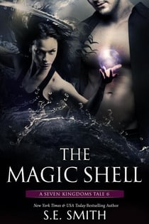 The Magic Shell - The Seven Kingdoms, #6