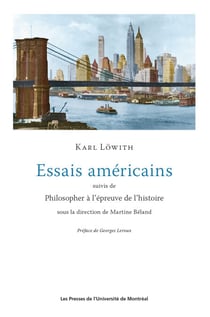 Essais américains - suivis de Philosopher à l'épreuve de l'histoire