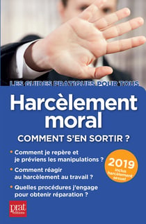 Harcèlement moral 2019 - Comment s'en sortir ?