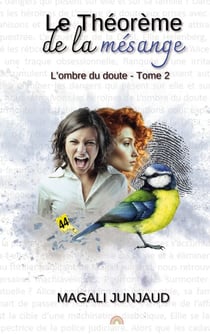 Le théorème de la mésange - L'ombre du doute Tome 2
