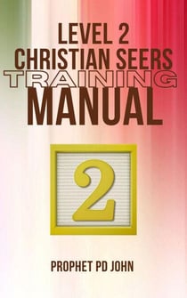 Level 2 Christian Seers Training Manual - Level 1-4 Christian Seers Training Manual, #2
