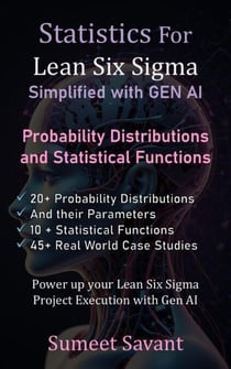 Probability Distributions and Statistical Functions - Statistics for Lean Six Sigma Simplified with GEN AI, #4