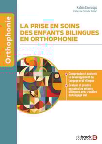 La prise en soins des enfants bilingues en orthophonie