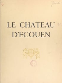 Le château d'Écouen