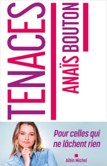 Tenaces - Pour celles qui ne lâchent rien