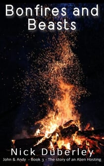 Bonfires and Beasts - John & Andy, #3
